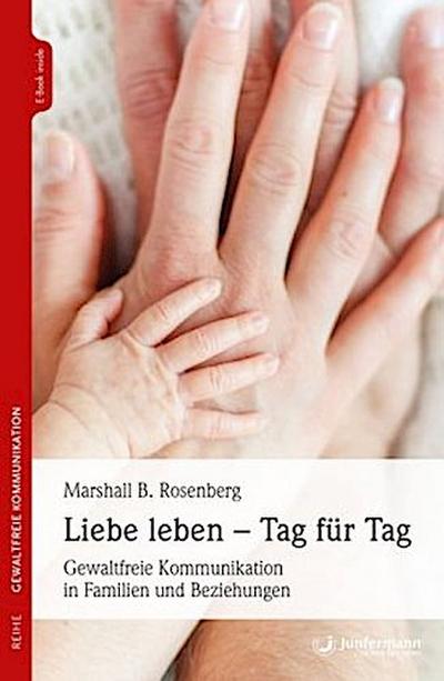 Liebe leben - Tag für Tag