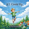 If I Could Fly