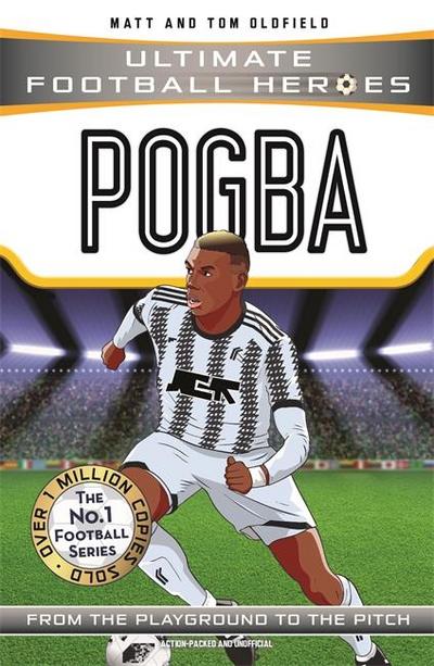 Ultimate Football Heroes: Pogba (Top Ballers 10)