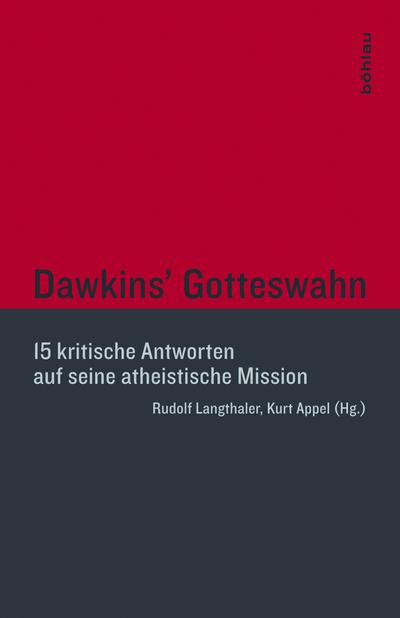 Dawkins" Gotteswahn. 15 kritische Antworten auf seine atheistische Mission