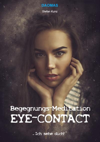 Begegnungs-Meditation Eye-Contact