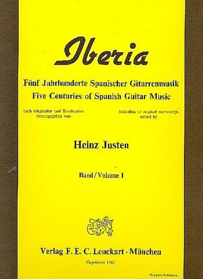 Iberia - Band 1 5 Jahrhunderte spanischer Gitarrenmusik
