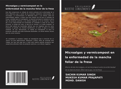 Microalgas y vermicompost en la enfermedad de la mancha foliar de la fresa