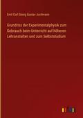 Grundriss der Experimentalphysik zum Gebrauch beim