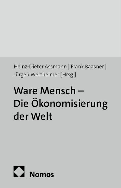 Ware Mensch - die Ökonomisierung der Welt