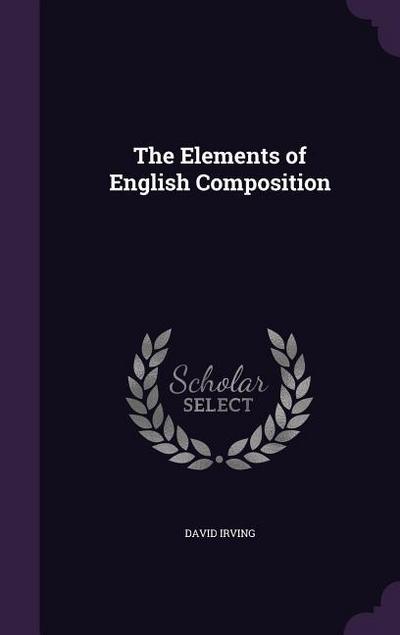 The Elements of English Composition