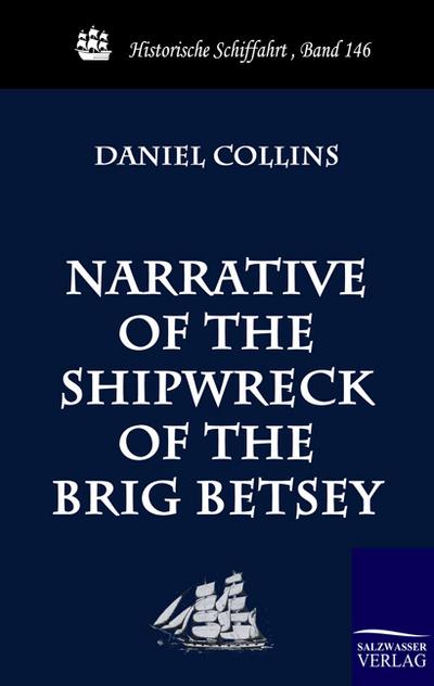 Narrative of the Shipwreck of the Brig Betsey
