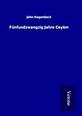 Fünfundzwangzig Jahre Ceylon