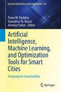 Artificial Intelligence, Machine Learning, and Optimization Tools for Smart Cities