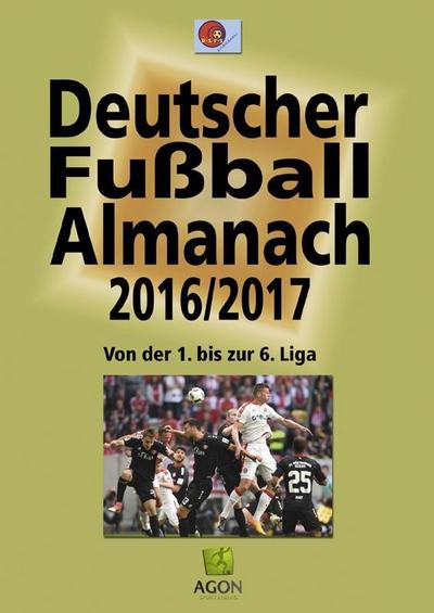 Hohmann, R: Deutscher Fußball-Almanach Saison 2016/2017