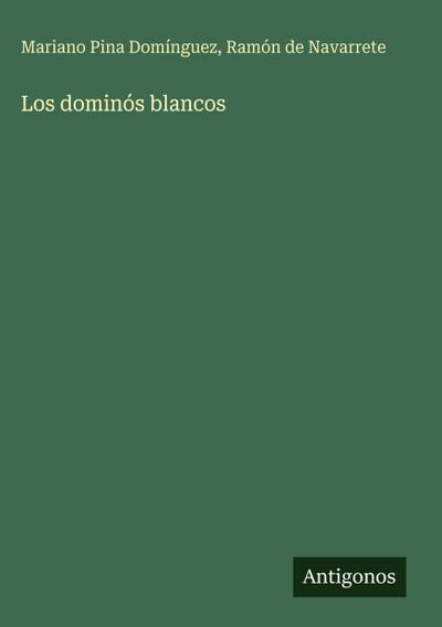 Los dominós blancos