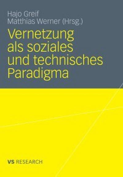 Vernetzung als soziales und technisches Paradigma