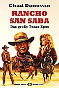 RANCHO SAN SABA  Das große Texas-Epos