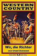 WESTERN COUNTRY, Bd. 8: Wir, die Richter