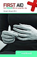 First Aid for Your Emotional Hurts: Marriage