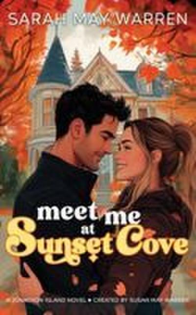 Meet Me at Sunset Cove