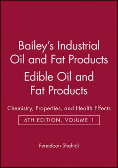 Bailey’s Industrial Oil and Fat Products, Edible Oil and Fat Products