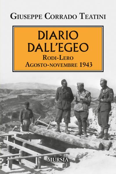 Diario dall’Egeo. Rodi-Lero: agosto-novembre 1943