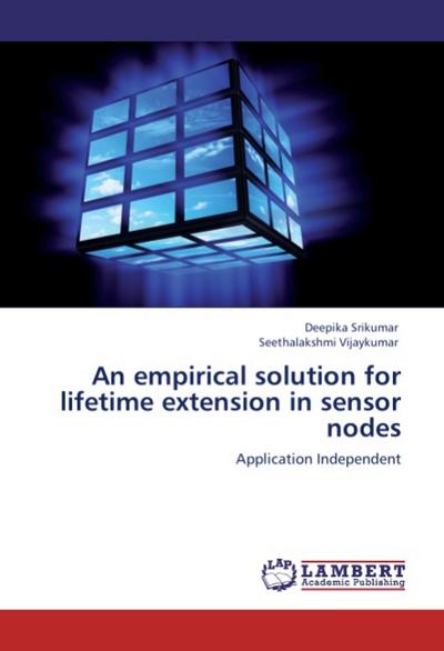 An empirical solution for lifetime extension in sensor nodes