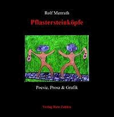 Menrath, R: Pflastersteinköpfe