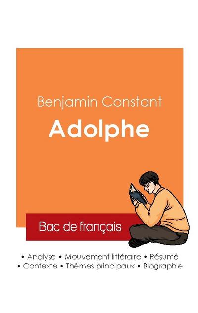 Réussir son Bac de français 2025 : Analyse du roman Adolphe de Benjamin Constant