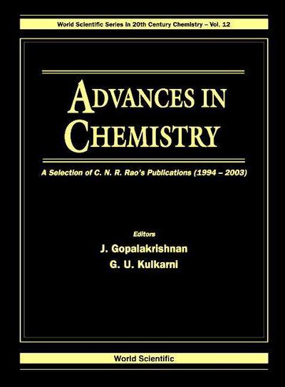 Advances in Chemistry: A Selection of C N R Rao’s Publications (1994-2003)