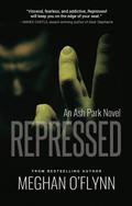 Repressed: A Gritty Detective Kidnapping Thriller (Ash Park, #4)