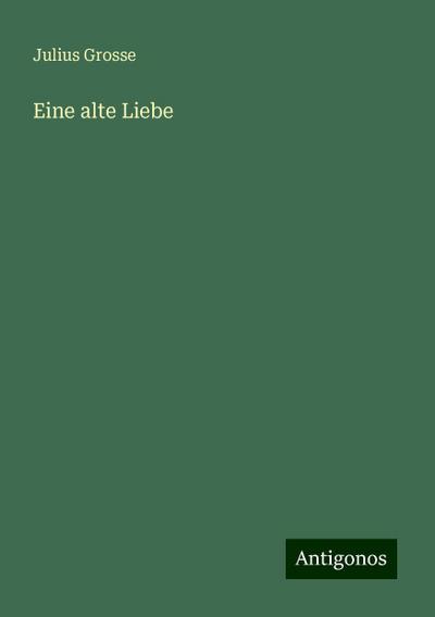 Eine alte Liebe