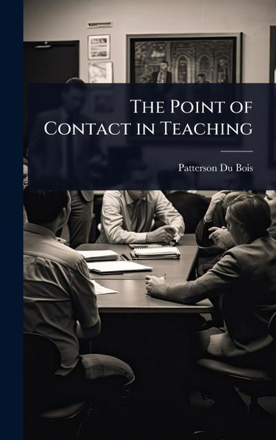 The Point of Contact in Teaching