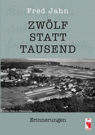 Zwölf statt Tausend