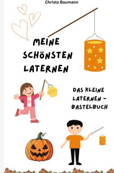 Meine schönsten Laternen