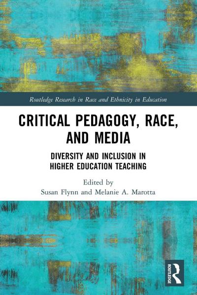 Critical Pedagogy, Race, and Media