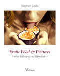 Erotic Food & Pictures - Stephen Cirillo