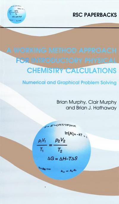 A Working Method Approach for Introductory Physical Chemistry Calculations