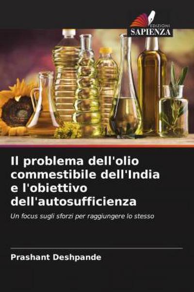 Il problema dell’olio commestibile dell’India e l’obiettivo dell’autosufficienza