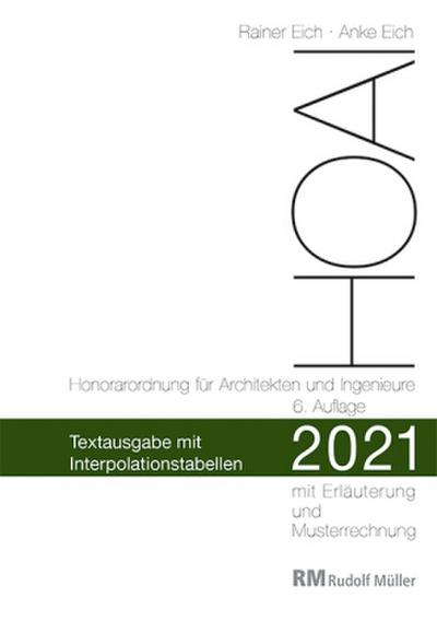 HOAI 2021 - Honorarordnung für Architekten und Ingenieure - Textausgabe mit Interpolationstabellen