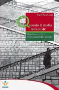 Quando la mafia non esiste