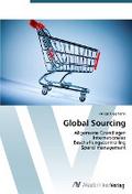 Global Sourcing: Allgemeine Grundlagen Internationales Beschaffungscontrolling Spend management