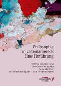 Philosophie in Lateinamerika: Eine Einführung