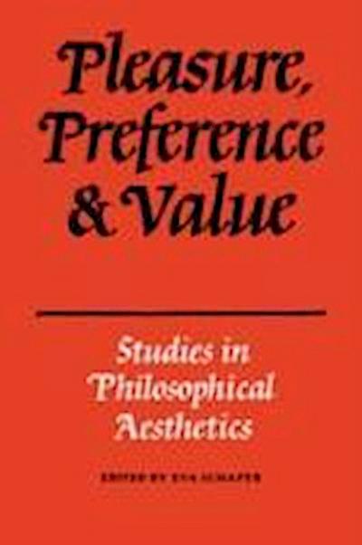 Schaper, S: Pleasure, Preference and Value