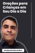 Orações Para Crianças Em Seu Dia A Dia