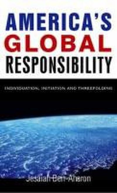 America’s Global Responsibility