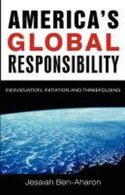 America’s Global Responsibility