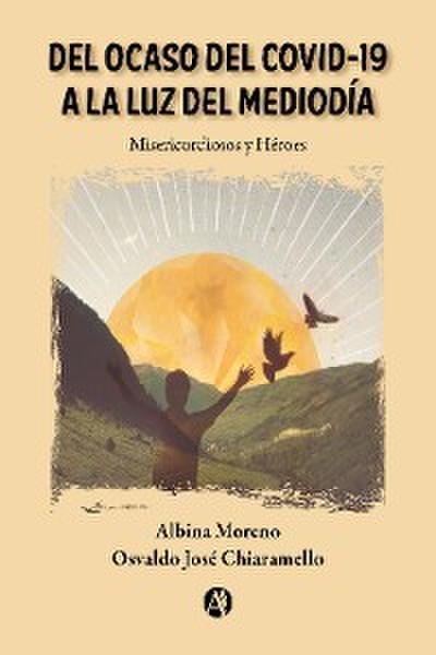 Del ocaso del Covid-19 a la luz del mediodía