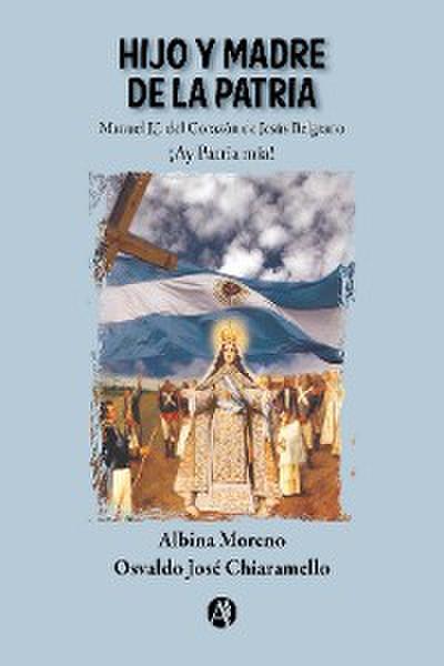 Hijo y Madre de la Patria
