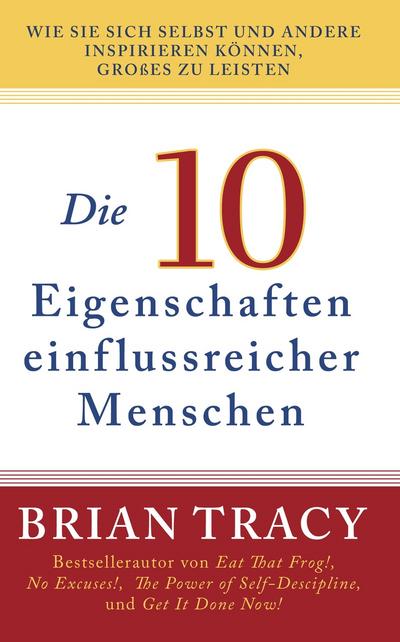 Die 10 Eigenschaften einflussreicher Menschen