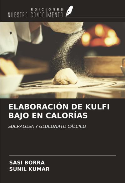 ELABORACIÓN DE KULFI BAJO EN CALORÍAS