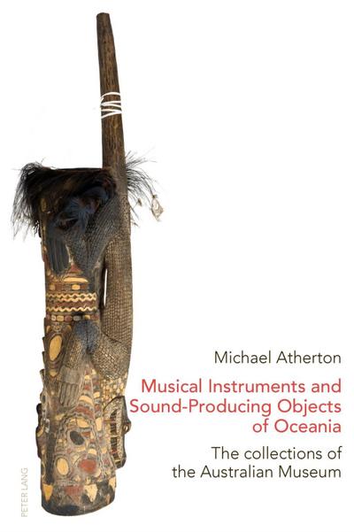 Musical Instruments and Sound-Producing Objects of Oceania