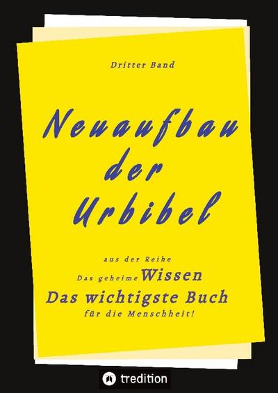 3. Band von Neuaufbau der Urbibel