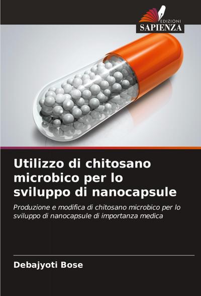 Utilizzo di chitosano microbico per lo sviluppo di nanocapsule